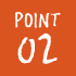 POINT 02